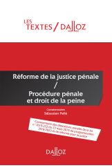 Réforme de la justice pénale / Procédure pénale et droit de la peine