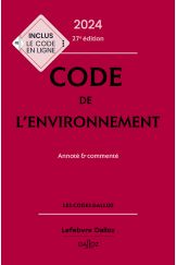 Code de l'environnement 2024, annoté & commenté