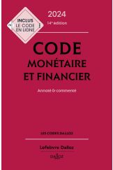 Code monétaire et financier 2024, annoté et commenté