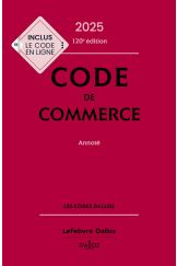 Code de commerce 2025, annoté
