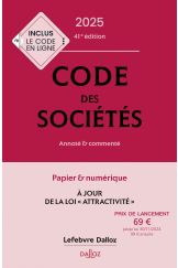 Code des sociétés 2025, annoté et commenté