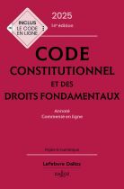 Code constitutionnel et des droits fondamentaux 2025 annoté, commenté en ligne