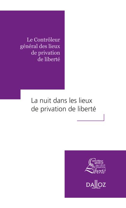 La nuit dans les lieux de privation de liberté