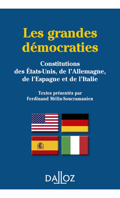 Les grandes démocraties. Constitutions des E.U., de l'All., de l'Esp. et de l'Italie Réimpression