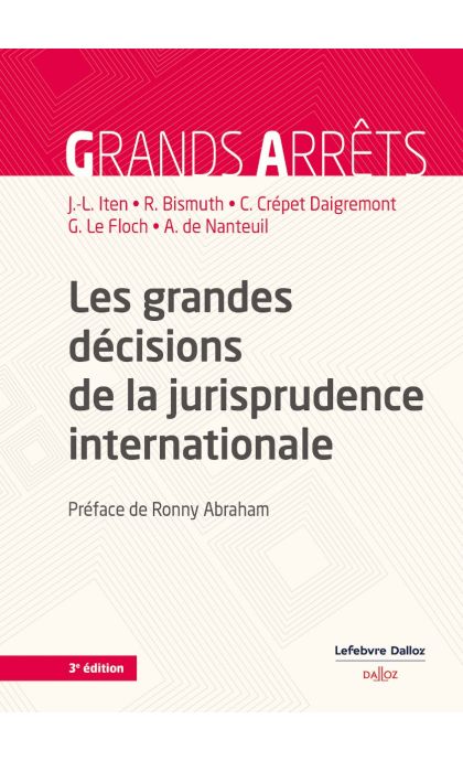 Les grandes décisions de la jurisprudence internationale