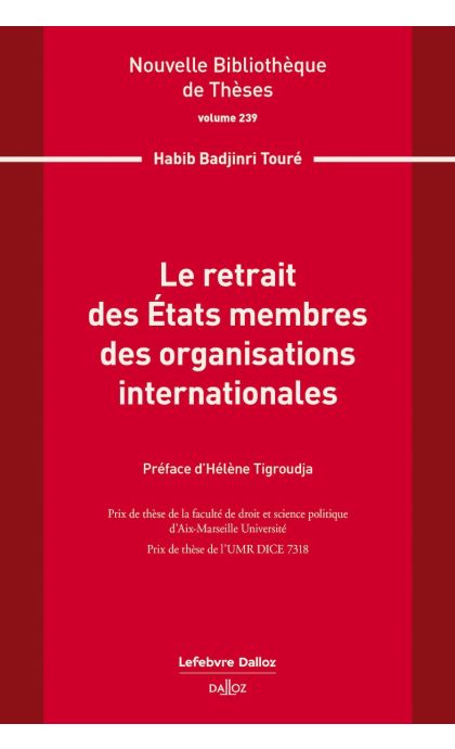 Le retrait des États membres des organisations internationales. Volume 239