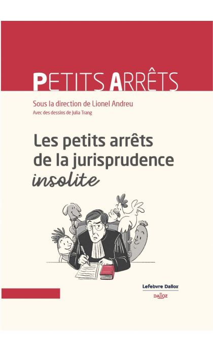 Les petits arrêts de la jurisprudence insolite