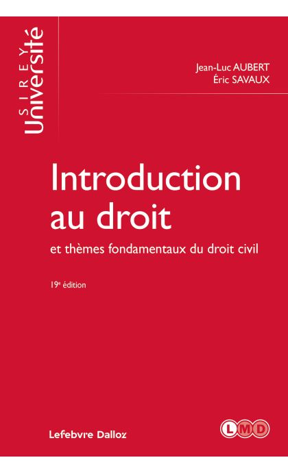 Introduction au droit et thèmes fondamentaux du droit civil