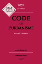 Code de l'urbanisme 2024, annoté et commenté