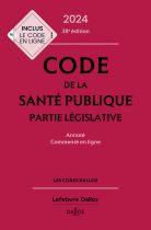 Code de la santé publique 2024, annoté commenté en ligne