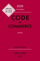 Code de commerce 2025, annoté