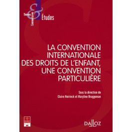 La Convention Internationale Des Droits De L'enfant, Une Convention ...